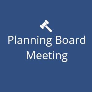 Announcement saying "Planning Board Meeting"